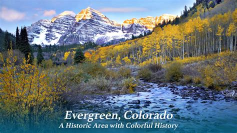 Evergreen, Colorado - A Historic Area with Colorful History - The ...