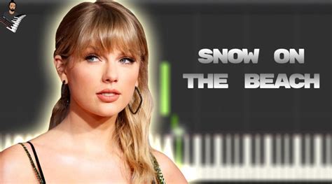 Taylor Swift Ft Lana Del Rey Snow On The Beach Sheet Music Archivos