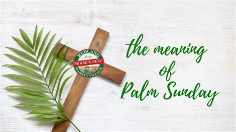 The Meaning Of Palm Sunday