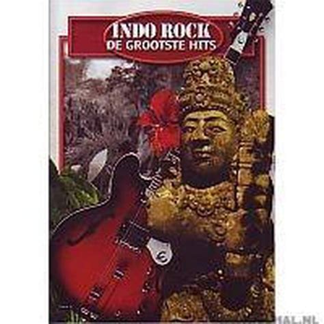 Indo Rock De Grootste Various Artists Muziek