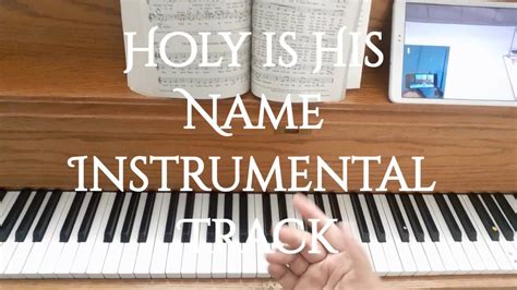 Holy Is His Name Instrumental Track Youtube