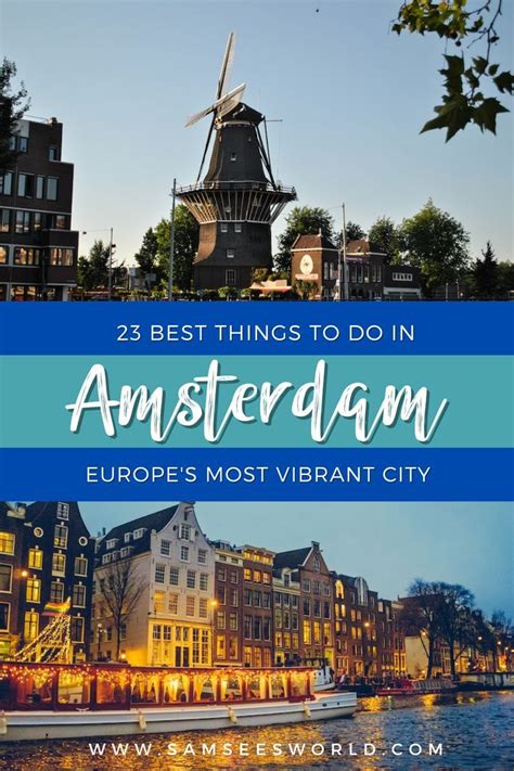 24 best things to do in amsterdam see world things to do good things european travel