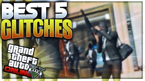 Top 5 Best Glitch Gta 5 Online 140 Youtube