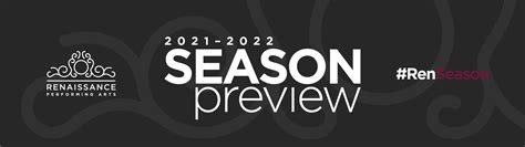 Renaissance Performing Arts 2021 2022 Season Preview Destination
