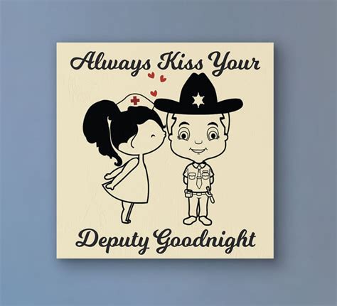 Always Kiss Your Deputy Goodnight Sheriff Wood Sign With Etsy
