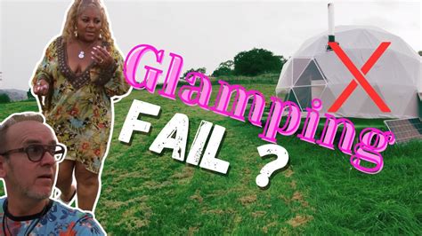 GLAMPING Was NOT Meant To Be A Cautionary Tale YouTube