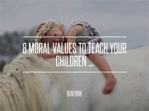 8 Moral Values To Teach Your Children Moral Values Morals