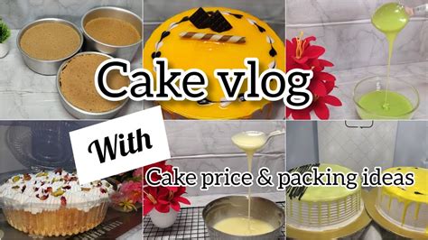 Cake Vlog Cake Day Cake Price And Packing Ideas For Beginners Cake