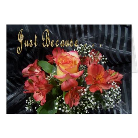 Just Because Flowers Greeting Card Zazzle