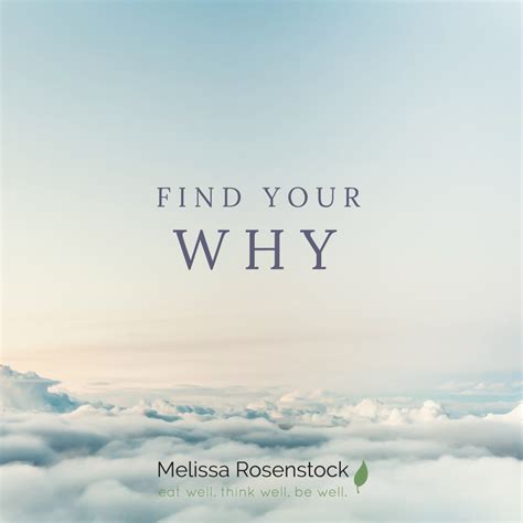 Do You Know Your Why Or How To Find Your Why Melissa Rosenstock
