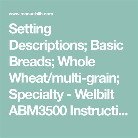 The abmy2k2 has 31 settings: Setting Descriptions; Basic Breads; Whole Wheat/multi ...