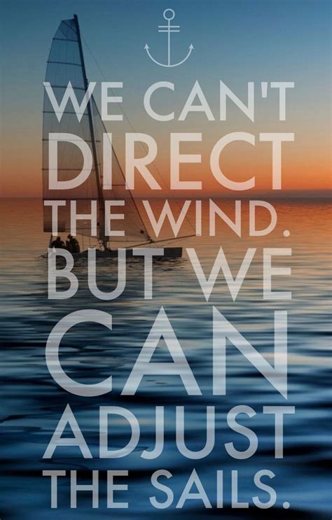 A Sailboat In The Ocean With A Quote On It That Says We Cant Direct