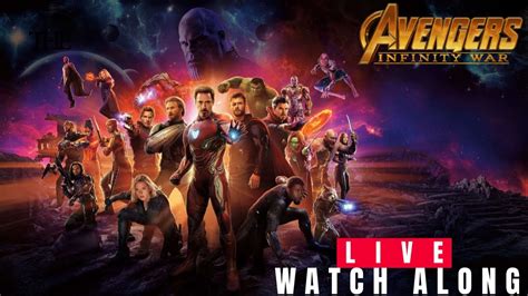 Avengers Infinity War WATCH ALONG LIVE STREAM YouTube