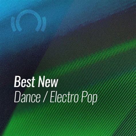Best New Dance Electro Pop April Chart By Beatport On Beatport Music Download And Streaming