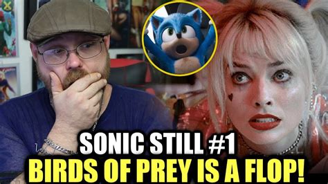 Sonic Is Still 1 And Birds Of Prey Is A Massive Flop Youtube