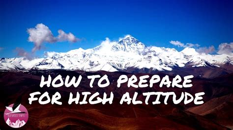 How To Prepare For High Altitude How To Acclimatize In Tibet And The