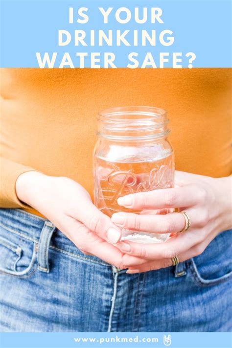 Is Your Drinking Water Safe How To Find Out Punkmed