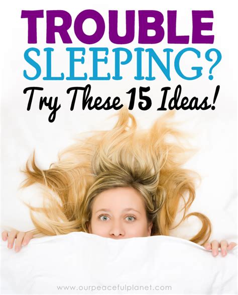 Trouble Sleeping Try These 15 Ideas