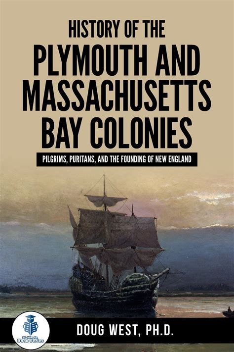 History Of The Plymouth And Massachusetts Bay Colonies Pilgrims