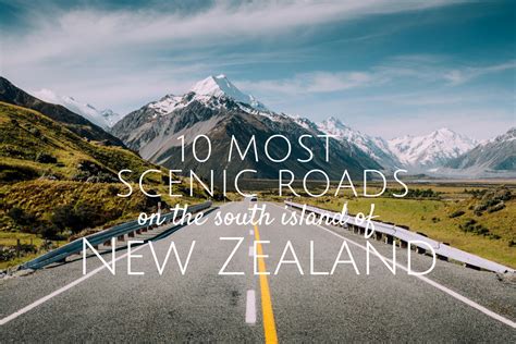 10 Most Scenic Drives On The South Island Of New Zealand In A Faraway