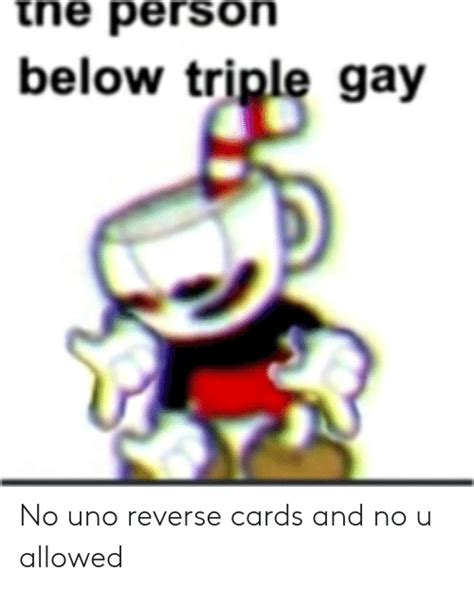 750 x 1000 jpeg 106kb. Uno No U Reverse Card Meme