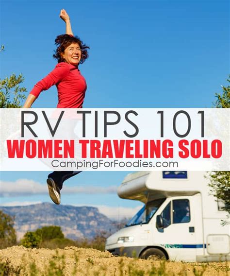Rv Tips 101 For Women Traveling Solo