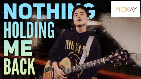 Shawn mendes' new single there's nothing holdin' me back is out now. SHAWN MENDES - NOTHING HOLDING ME BACK | MCKAY COVER - YouTube