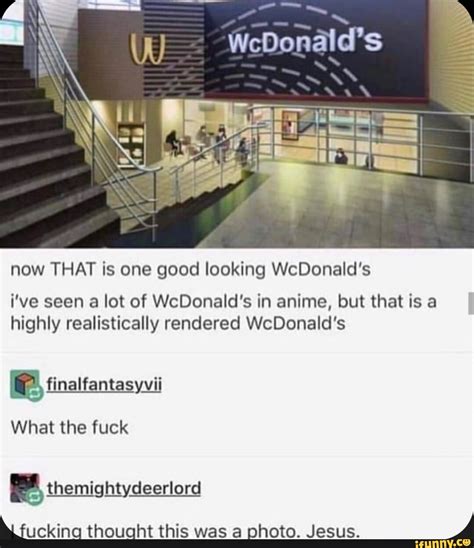 Wcdonalds Memes Best Collection Of Funny Wcdonalds Pictures On Ifunny