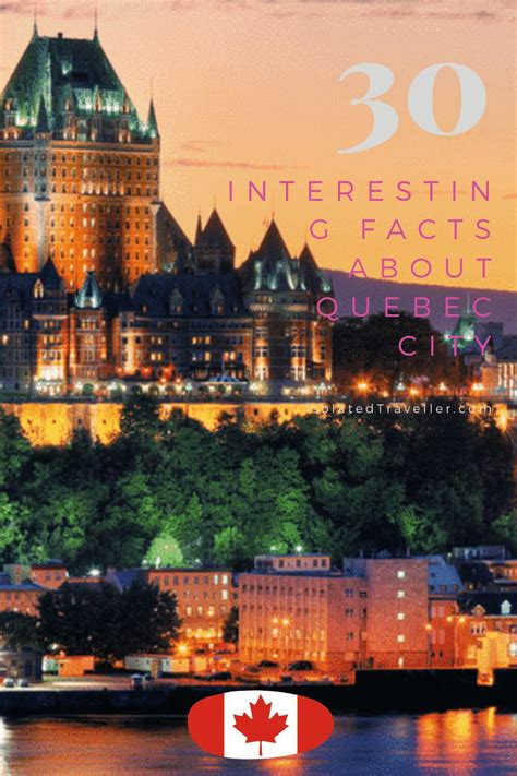 30 Interesting Facts About Quebec City Isolated Traveller