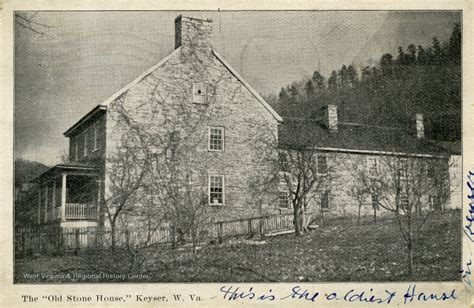 The Old Stone House Keyser W Va West Virginia History Onview