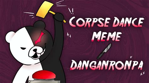 Corpse Dance Danganronpa Animation Meme Youtube