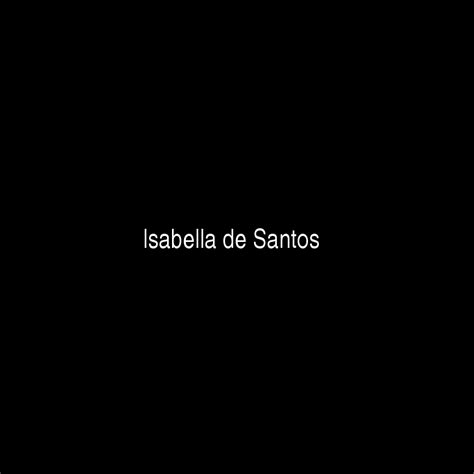 Fame Isabella De Santos Net Worth And Salary Income Estimation Apr