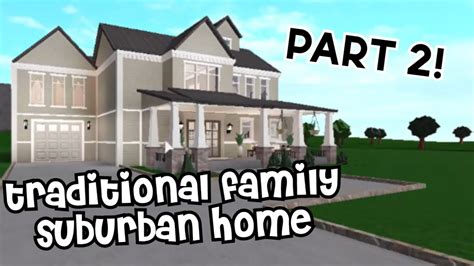 Part Traditional Suburban Family Home Speedbuild K Bloxburg Youtube