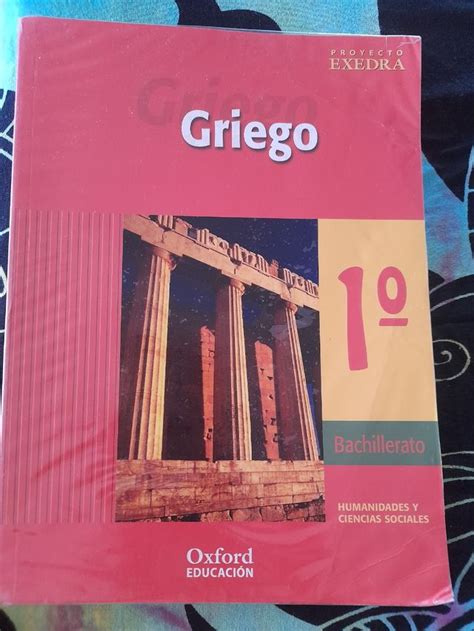 Libro De Griego De Primero De Bachillerato De Segunda Mano Por 20 Eur En Málaga En Wallapop