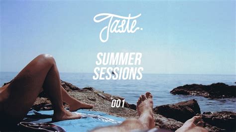 TASTE // SUMMER SESSIONS 001 PROMO - YouTube