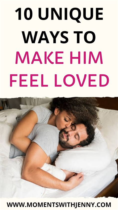 10 Incredible Ways To Make Your Man Feel Loved And Special Feelings