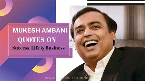 35 Best Inspirational Mukesh Ambani Quotes Success Trending