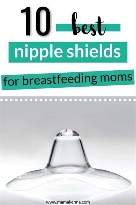 10 Best Nipple Shields For Breastfeeding Moms Mama Kenna 2023