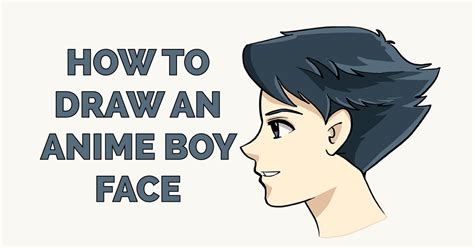 How To Draw An Anime Boy Face Really Easy Drawing Tutorial
