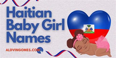 Haitian Girl Names 333 Most Popular Names With Meanings