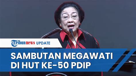 Full Sambutan Megawati Di Hari Ulang Tahun Pdi Perjuangan Yang Ke