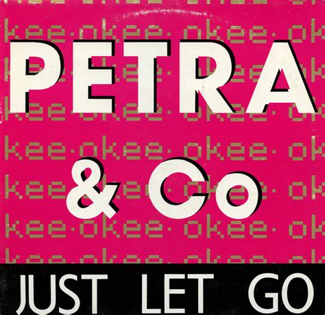 Petra And Co Just Let Go Laat Je Gaan Lanzamientos Discogs
