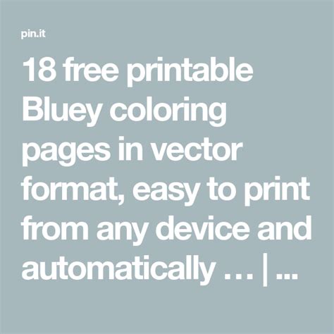 18 Free Printable Bluey Coloring Pages In Vector Format Easy To Print