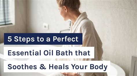 5 Steps To A Perfect Essential Oil Bath That Soothes And Heals Your Body