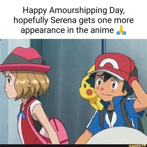 Happy Amourshipping Day Hopefully Serena Gets One More Appearance In The Anime Ifunny Brazil