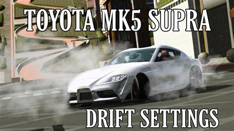 Hp Toyota Mk Supra Drift Reverse Drift Settings Ratio Car
