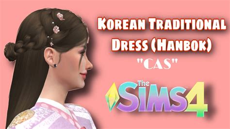 Korean Traditional Dress Hanbok Cas The Sims 4 Indonesia Youtube