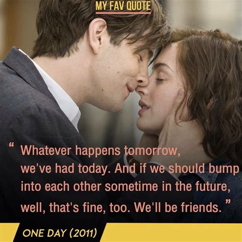 The choice must be yours. One day | Anne Hathaway quote