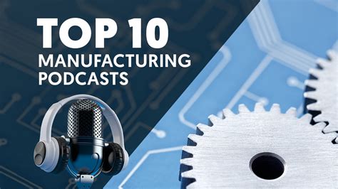 Top 10 Manufacturing Podcasts
