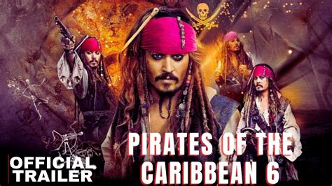 Pirates Of The Caribbean 6 Official Trailer Hollywood Series Youtube